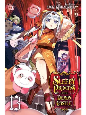 cover image of Sleepy Princess in the Demon Castle, Volume 13